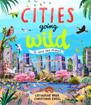 Cities Going Wild : To Save the Planet-9781915659804