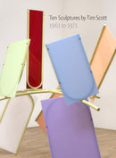 Ten Sculptures by Tim Scott : 1961 to 1971-9781915670250