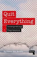 Quit Everything : Interpreting Depression-9781915672513
