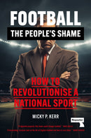 Football, the People''s Shame