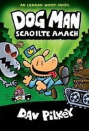 Dog Man Scaoilte Amach-9781915684080