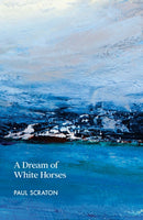 A Dream of White Horses-9781915693204