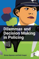 Dilemmas and Decision Making in Policing-9781915713124