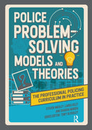 Police Problem Solving Models and Theories