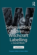 Safeguarding Children and Witchcraft Labelling in Social Work (Second Edition, New)
