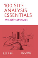 100 Site Analysis Essentials : An architect's guide-9781915722058
