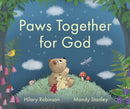 Paws Together for God : A heartwarming story about how God loves to listen to our prayers-9781915749000