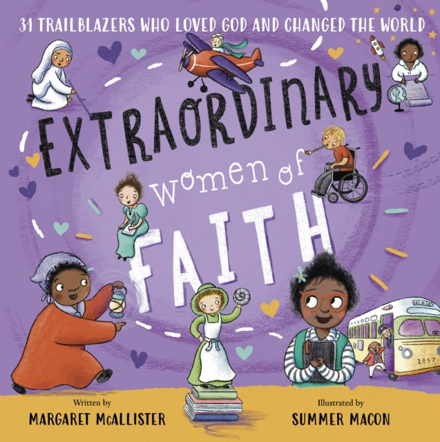 Extraordinary Women of Faith – 31 Trailblazers Who Loved God and Changed the World