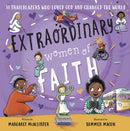 Extraordinary Women of Faith – 31 Trailblazers Who Loved God and Changed the World
