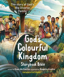 God's Colourful Kingdom Storybook Bible : The Story of God's Big Diverse Family-9781915749260