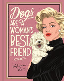 Dogs are a Woman's Best Friend-9781915751133