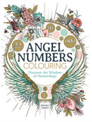 Angel Numbers Colouring : Discover the Wisdom of Numerology-9781915751201