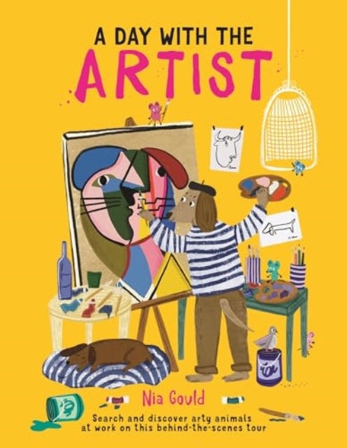 A Day With the Artist : Search and discover arty animals at work on this behind-the-scenes tour-9781915751300