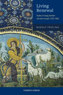 Living Renewal : Studies in Liturgy, Number and John's Gospel (1925-1982)-9781915776242