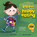 Your Belly Bugs Guide to Happy Eating : The fun way to improve kids' eating habits  - TESTED AND PROVEN in 1000-pupil primary school pilot-9781915780782