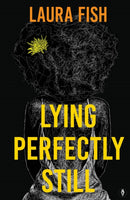 Lying Perfectly Still-9781915789228