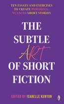 The Subtle Art of Short Fiction-9781915789488