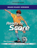 Grader Reader Workbook: Ready to Score : Jamie Johnson - Beginner Plus - Book One-9781915791313