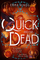 The Quick and the Dead : A queer historical fantasy of thieves, secrets and dangerous alchemy in Elizabethan England-9781915798879
