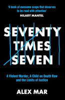 Seventy Times Seven : A True Story of Murder and Mercy-9781915798992