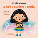 Life's Little Lessons: Luna's Fabulous Family-9781915801777