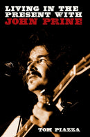 Living in the Present with John Prine-9781915841230