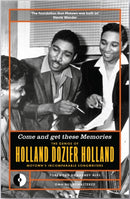 Come and Get These Memories : The Genius of Holland-Dozier-Holland, Motown's Incomparable Songwriters-9781915841438