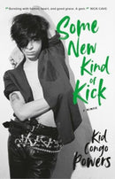 Some New Kind of Kick-9781915841575
