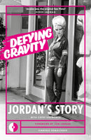 Defying Gravity : Jordan's Story-9781915841834