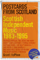 Postcards From Scotland : Scottish Independent Music 1983-1995-9781915841957