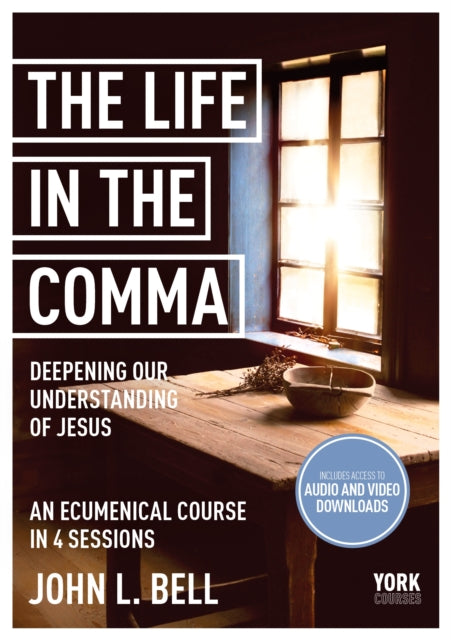 The Life in the Comma: Deepening Our Understandi – York Courses