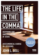 The Life in the Comma: Deepening Our Understandi – York Courses