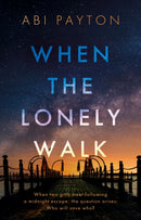 When the Lonely Walk-9781915853158