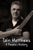 Iain Matthews : A People's History-9781915858405
