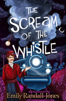 The Scream of the Whistle-9781915947147