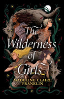 The Wilderness of Girls-9781915947857