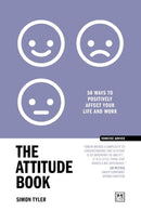 The Attitude Book : 50 ways to positively affect your work and life-9781915951892