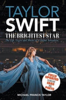 Taylor Swift : The Brightest Star: Fully Updated to Include  Eras and Poets-9781915975034