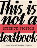 This Is Not A Science Fiction Textbook-9781915983091