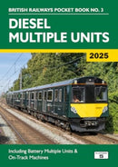 Diesel Multiple Units 2025 : Including Multiple Unit Formations and on-9781915984241