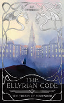The Ellyrian Code : The Treaty of Edriendor-9781915998620