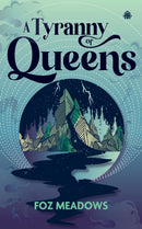 A Tyranny of Queens : BOOK II IN THE MANIFOLD WORLDS SERIES-9781915998897