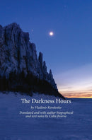 The Darkness Hours : Texts by Vladimir Korolenko translated by Colin Bearne-9781916012813