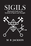 Sigils : Illustrated Guide to The Symbols of Spirit and Thought-9781916014077