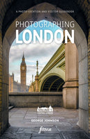 Photographing London: Central London (Vol 1)