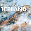 Photographing Iceland Volume 2 - The Highlands and the Interior : A travel & photo-location guidebook to the most beautiful places Volume 2 2-9781916014565