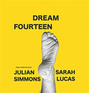 Dream Fourteen : Print portfolio by Julian Simmons and Sarah Lucas-9781916023314