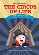 The Circus of Life (Adult Edition) : How to beat stress and perform at your best-9781916038028