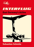 Interflug : East Germany's Airline-9781916039636