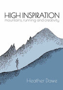 High Inspiration : Mountains, Running and Creativity-9781916081208